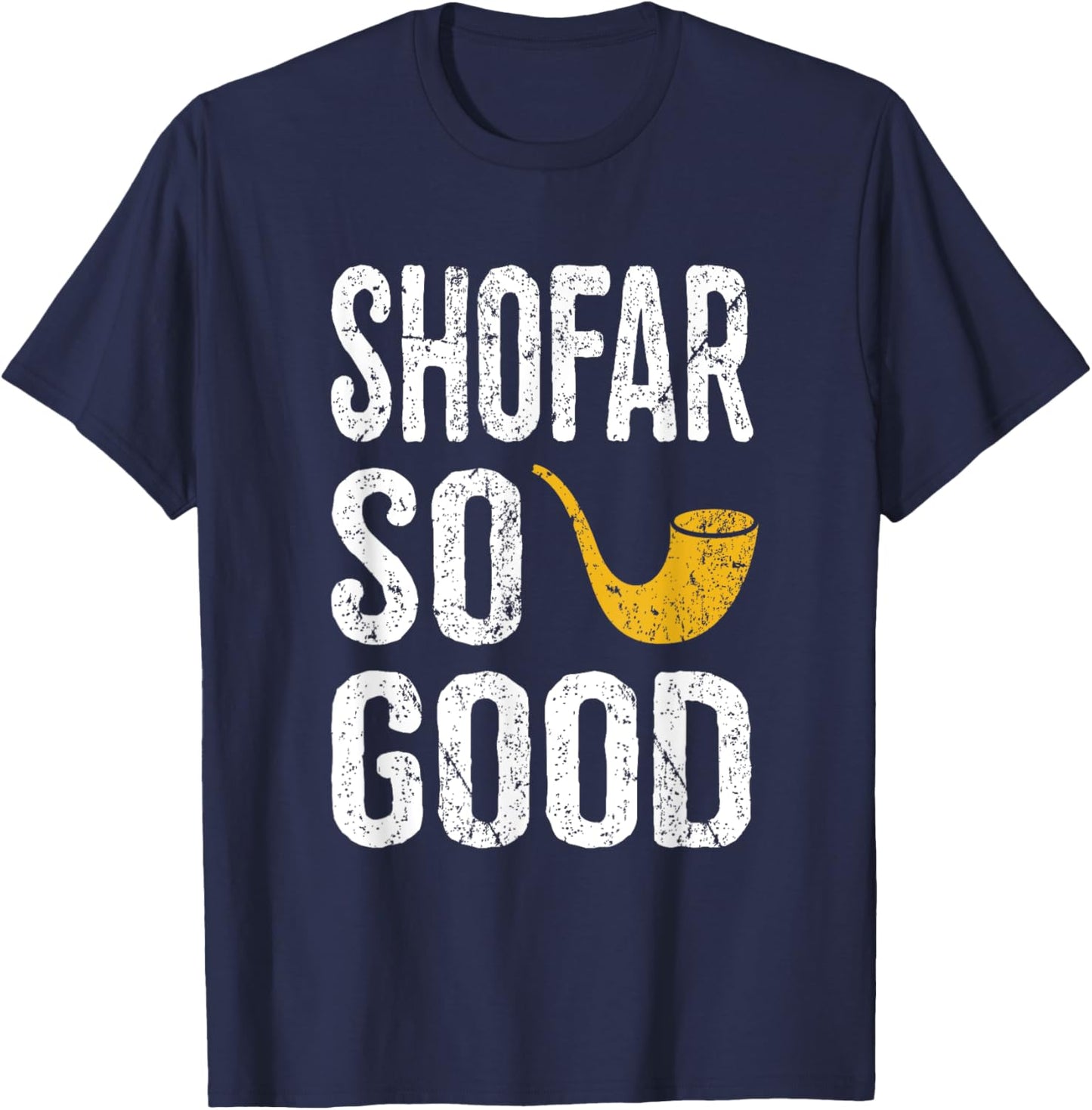 Rosh Hashanah T Shirt Shofar So Good Funny Jewish T-Shirt - T-Shirt | Navy