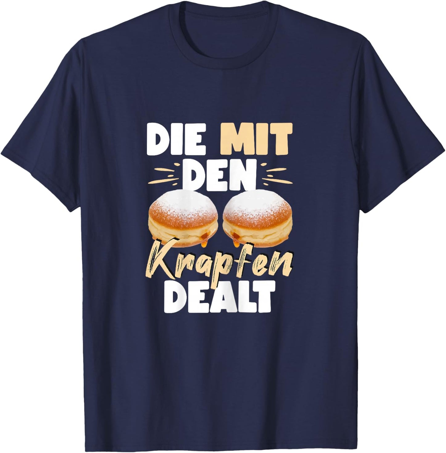 Women's with The Krapfen Dealt Fancy Dress Draps Seller, black T-Shirt - T-Shirt | Navy
