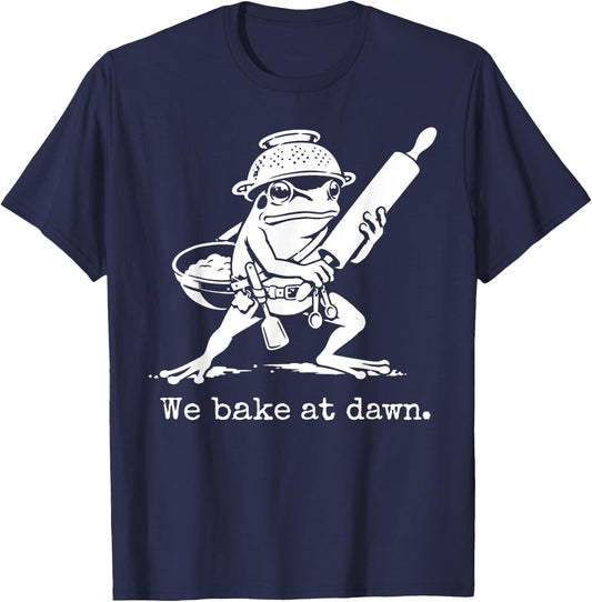 We Bake At Dawn Funny Baking T-Shirt - T-Shirt | Navy
