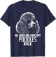 Dogs are Cool But Poodles Rule Funny T-Shirt - T-Shirt | Navy