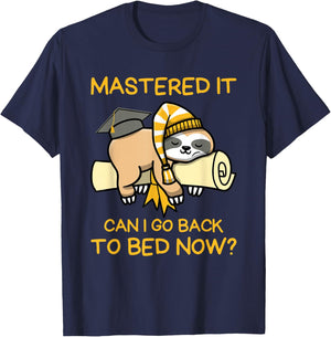 Mastered It Can I Go Back To Bed Now, Sloth Master Degree T-Shirt - T-Shirt | Navy