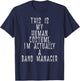 Band Manager Costume For World Funny Music Tour Band Manager T-Shirt - T-Shirt | Navy