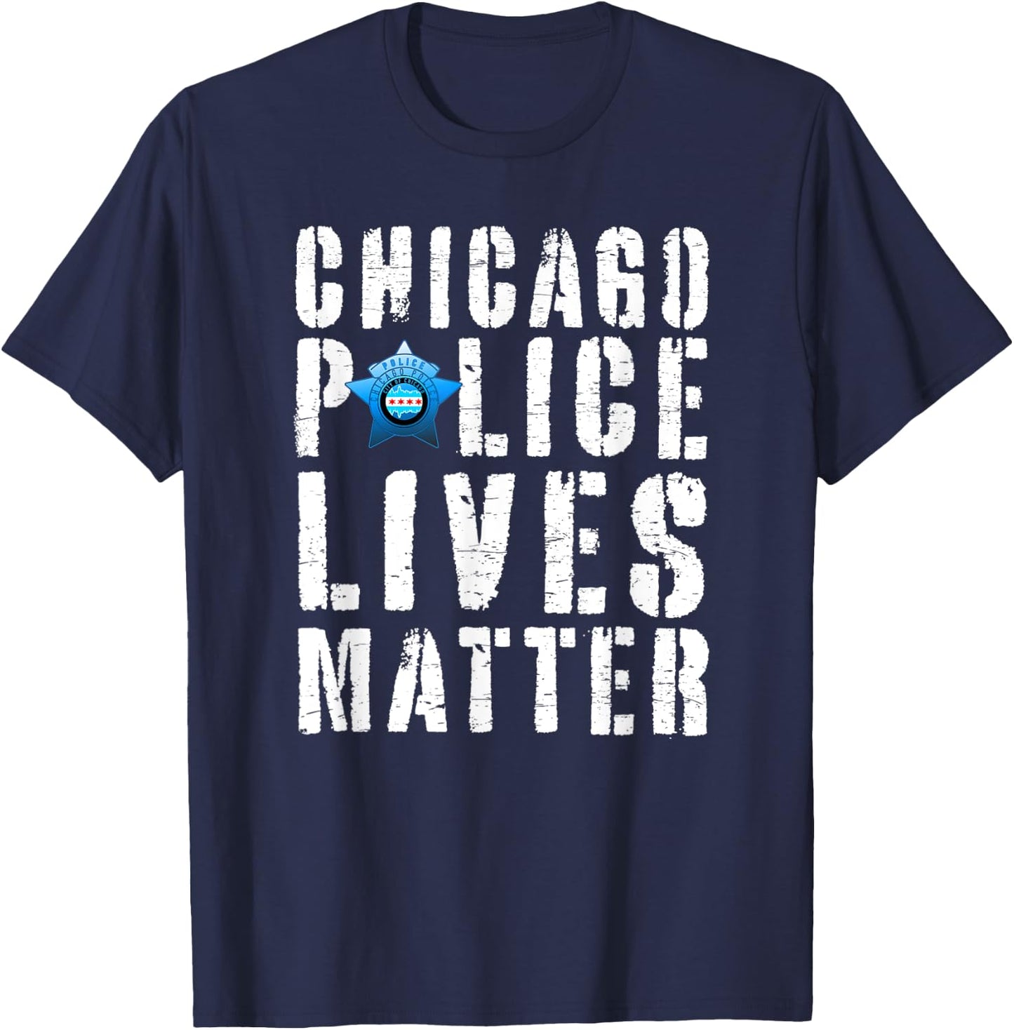 Chicago Police Lives Matter Protect Chicago Cops T-Shirt - T-Shirt | Navy