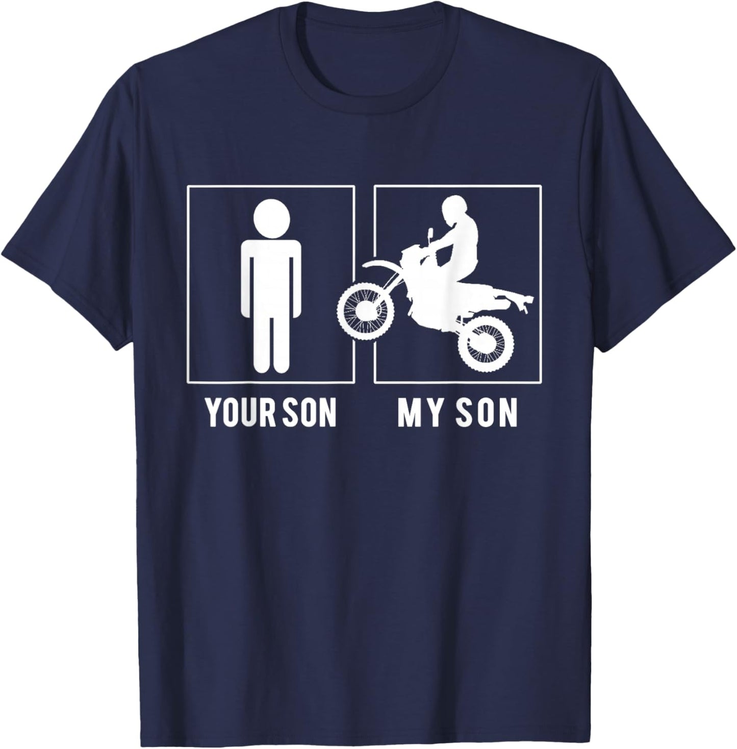 Dirt Biker - Your Son - My Son T Shirt Mother Father's Day T-Shirt - T-Shirt | Navy