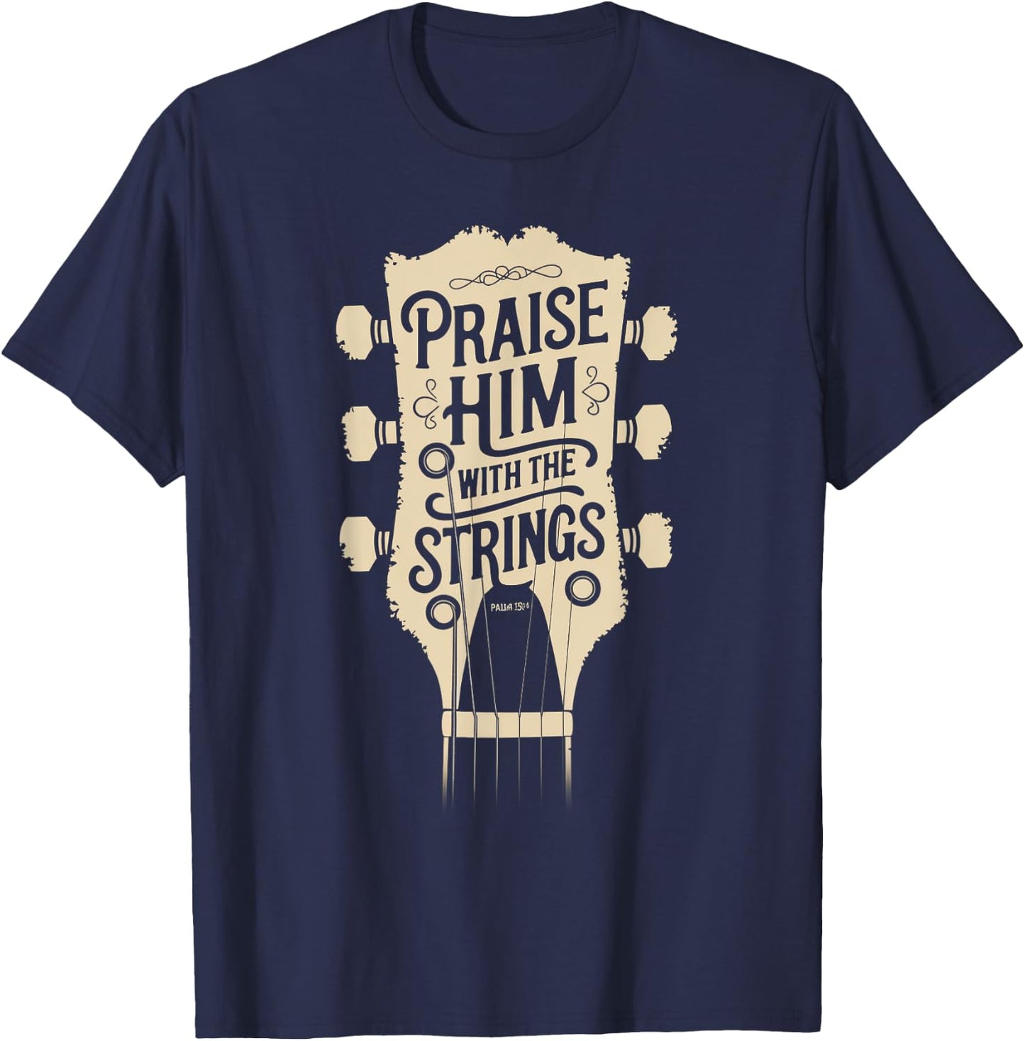 Praise Him with the Strings Christian Music T-Shirt - T-Shirt | Navy