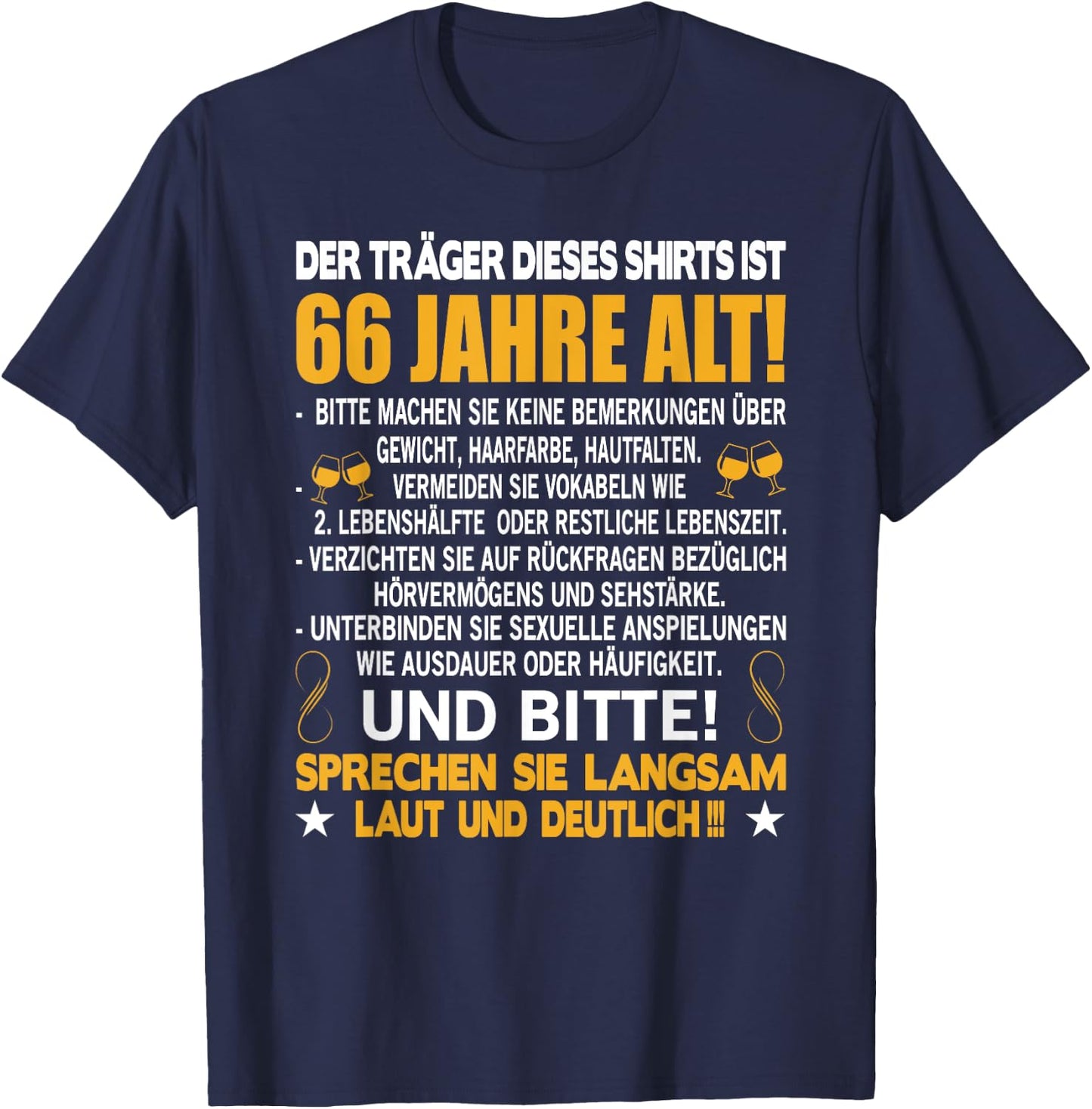 Der Träger dieses Shirts ist 66 Jahre alt 66. Geburtstag T-Shirt - T-Shirt | Navy