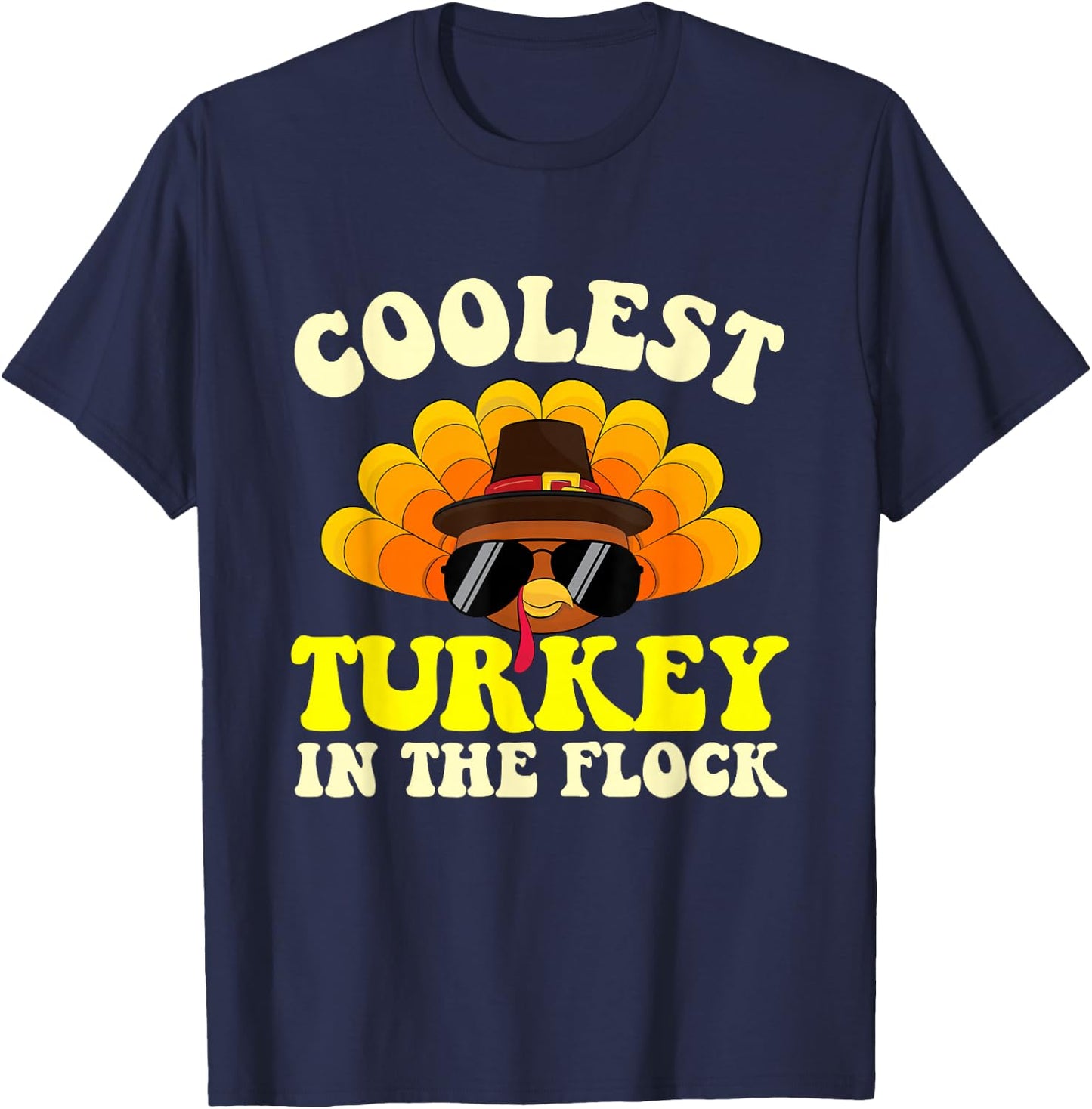 Coolest Turkey In The Flock - Thanksgiving Day Fall Holiday T-Shirt - T-Shirt | Navy