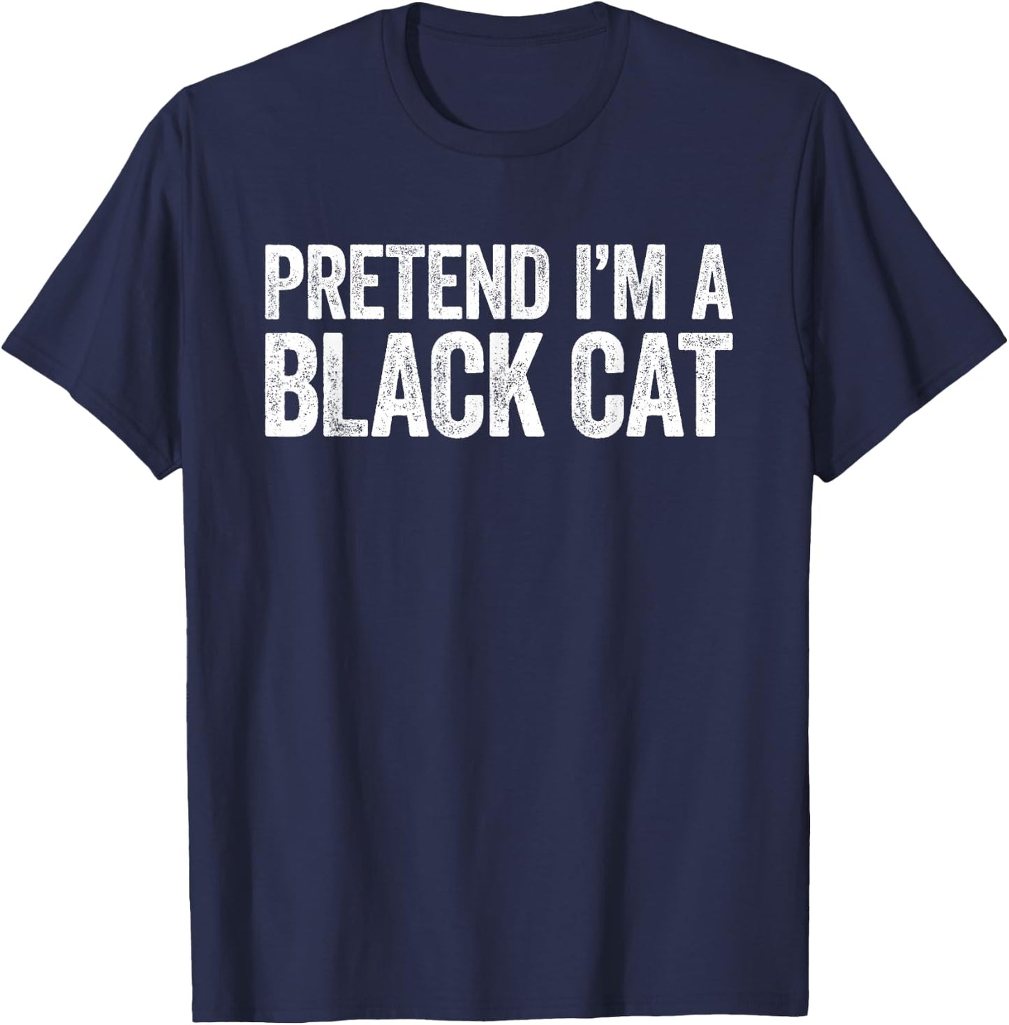 Pretend I'm A Black Cat Matching Cat Costume Shirt T-Shirt - T-Shirt | Navy
