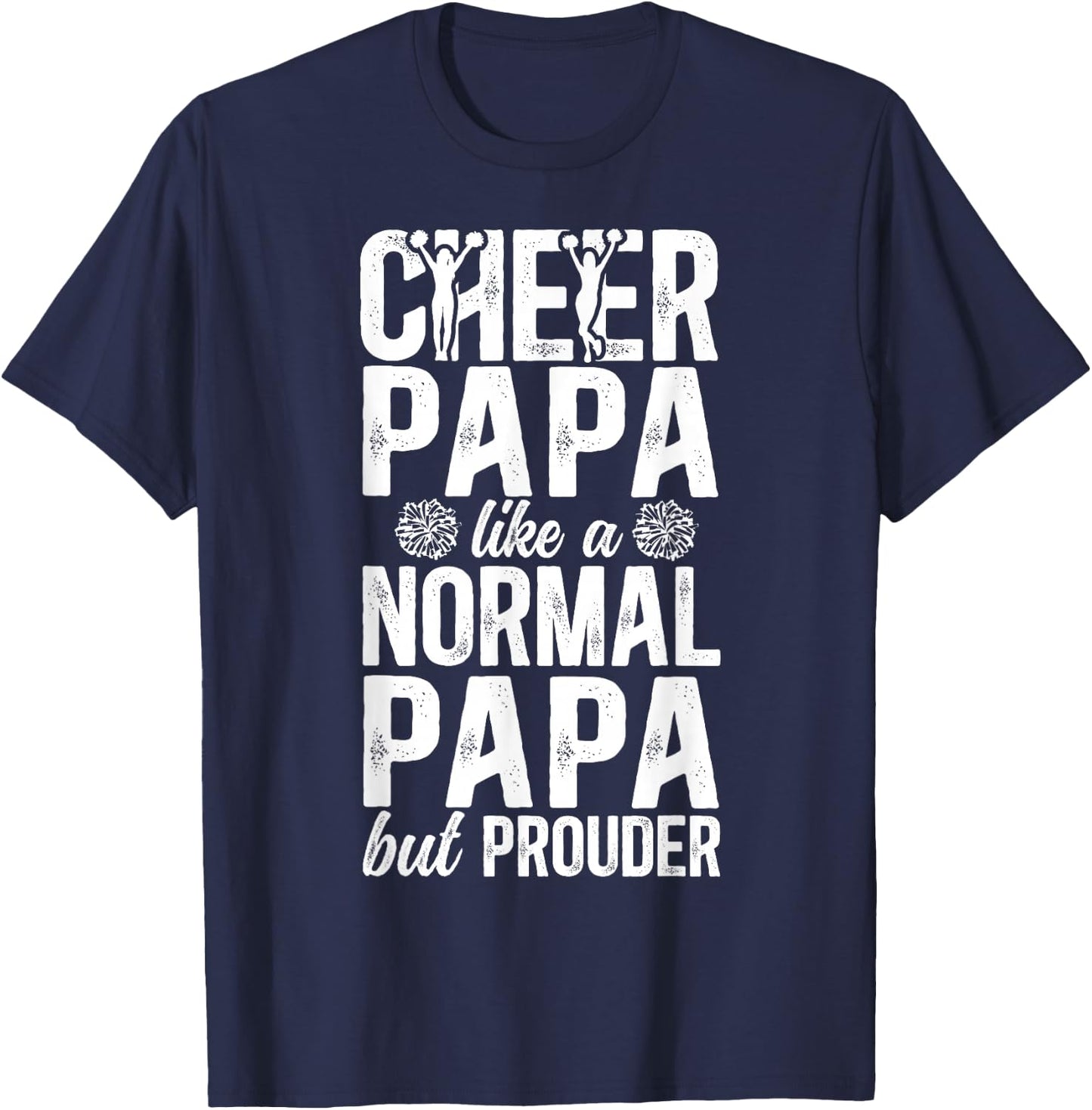 Cheer Papa Definition Papa Of A Cheerleader Papa T-Shirt - T-Shirt | Navy