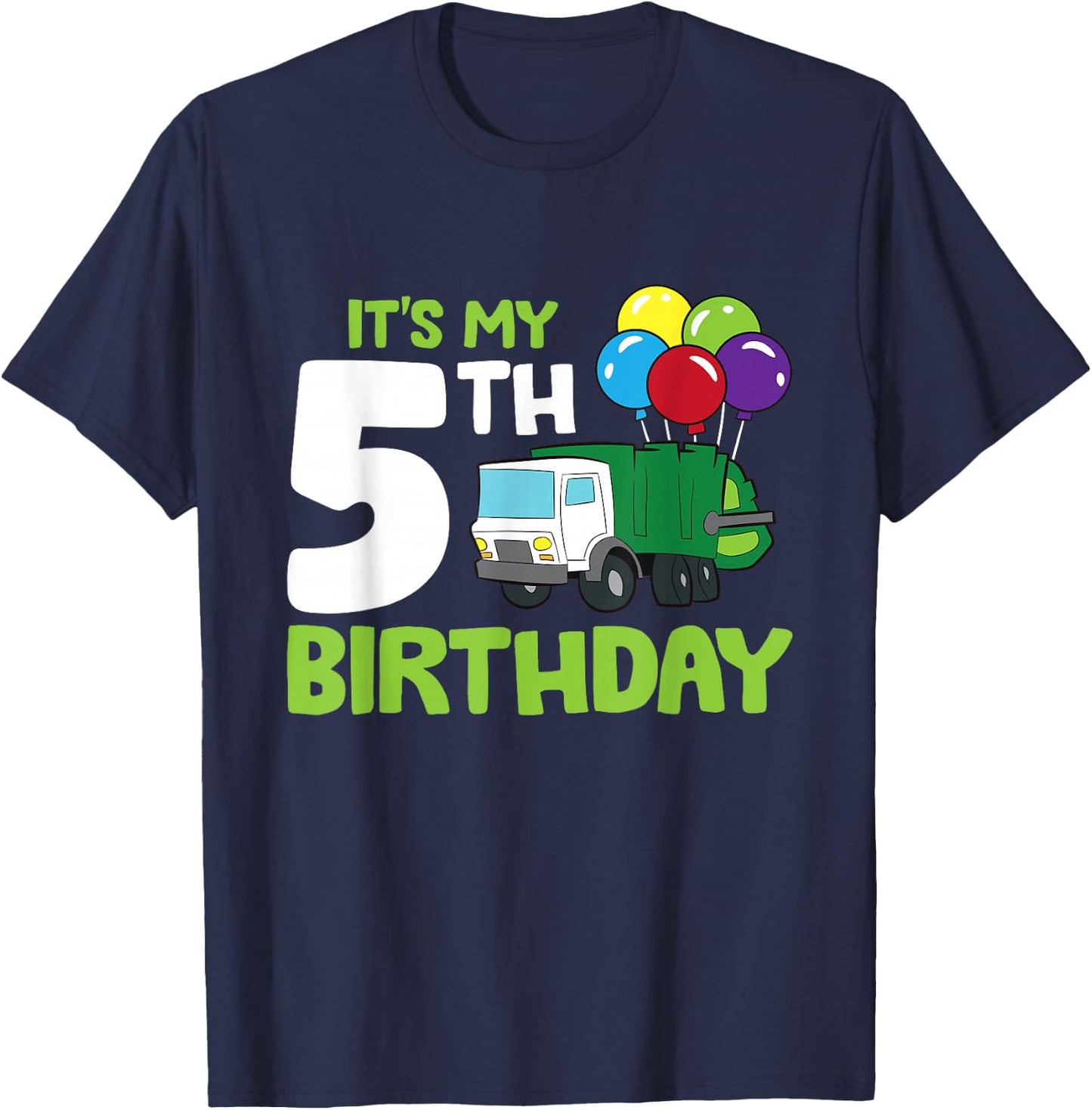 It's My 5th Birthday Garbage Truck 5th Birthday T-Shirt - T-Shirt | Navy