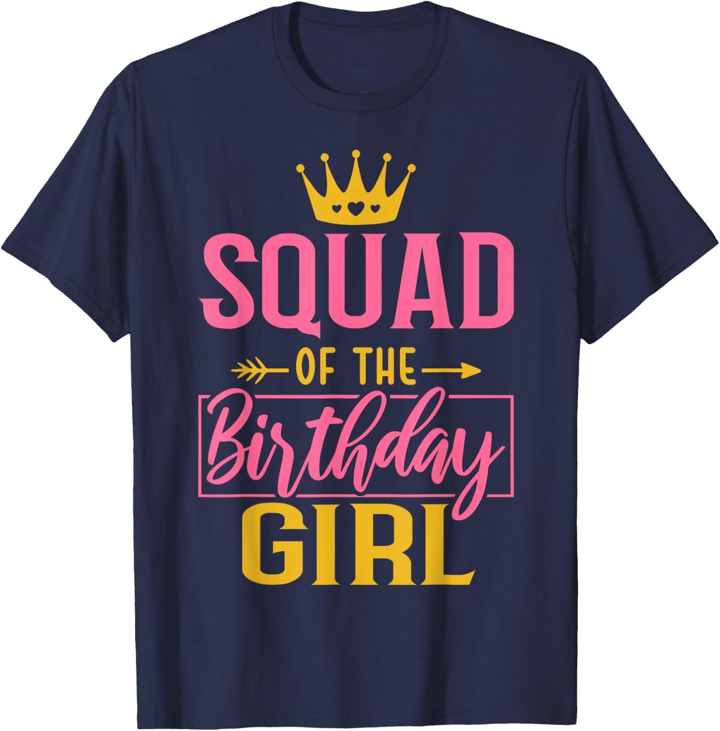 Squad of the Birthday Girl Cute Pink Matching Family Party T-Shirt - T-Shirt | Navy