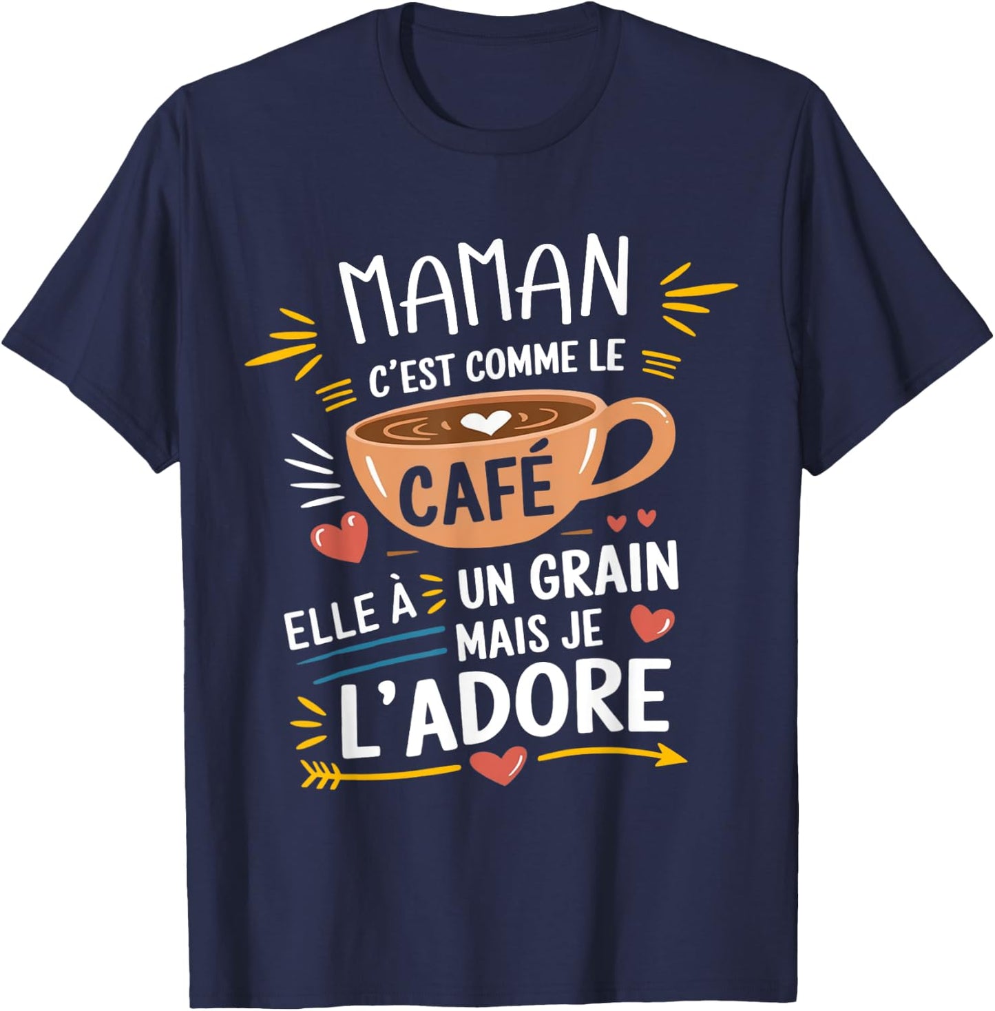 Maman Comme le Café Funny Gift , Black, S T-Shirt - T-Shirt | Navy