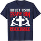Let Us Praise Him With Dance Worship Talent T-Shirt - T-Shirt | Navy