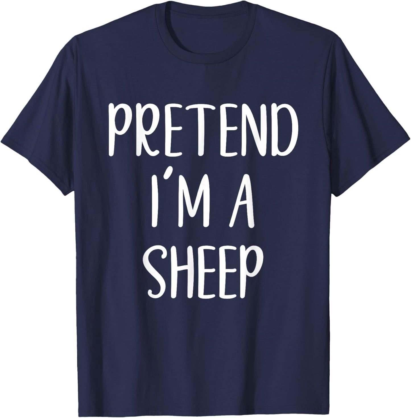 Pretend I'm A Sheep Costume Halloween Funny Easy Adult Kid T-Shirt - T-Shirt | Navy