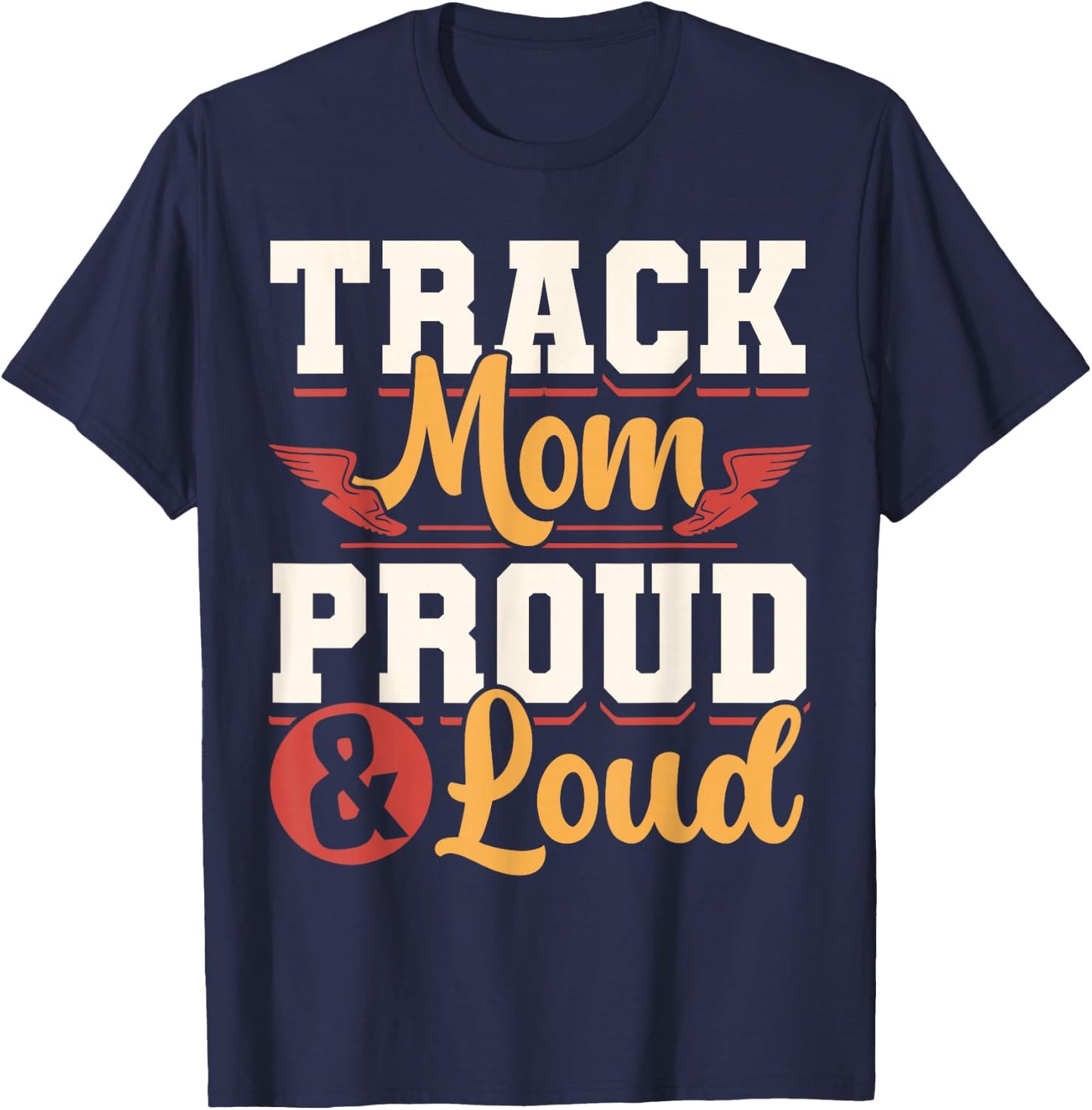 Track And Field Mom Track Games Mother T-Shirt - T-Shirt | Navy