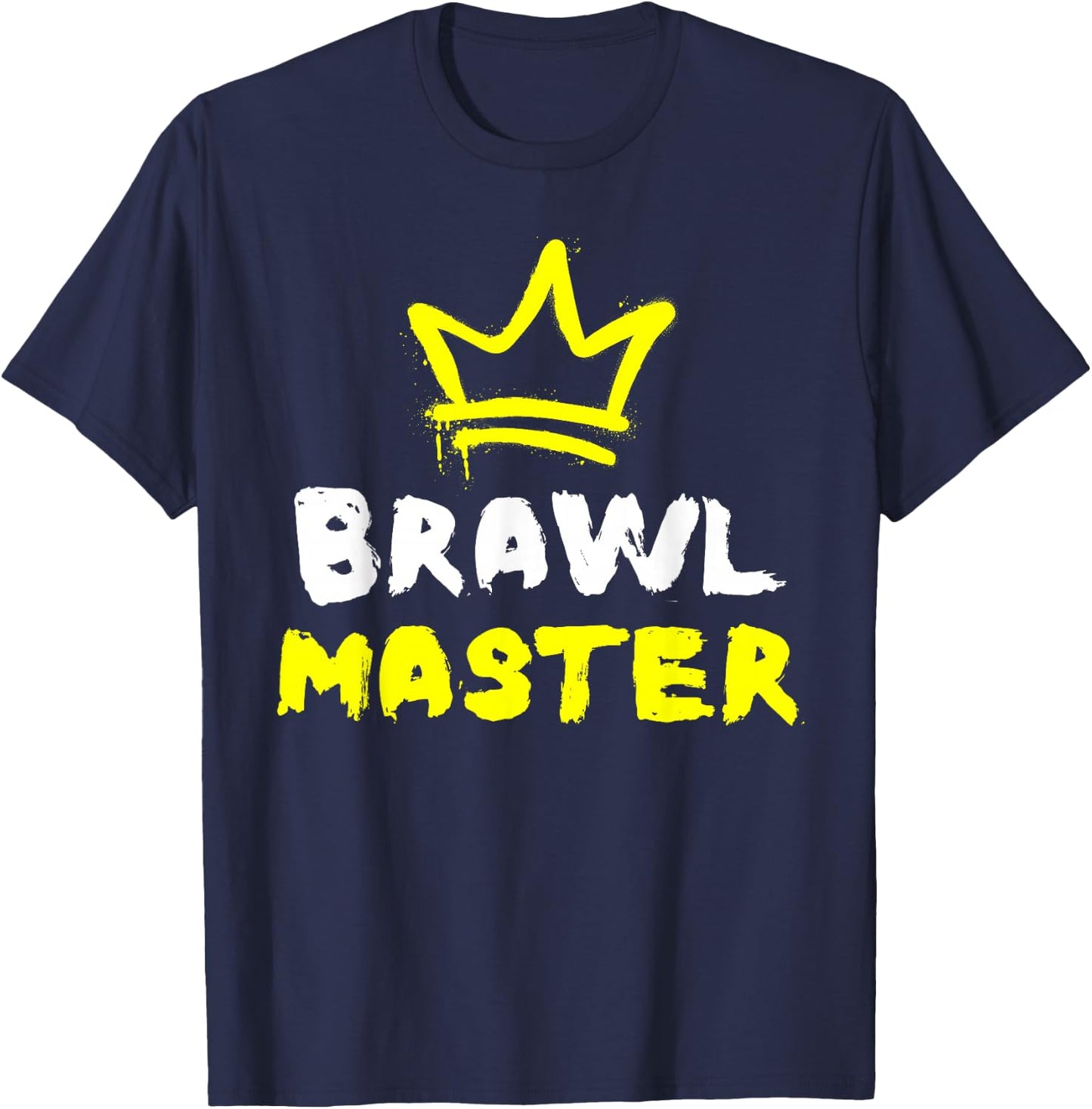 Brawl Master Gamer Gaming Brawler Brawl T-Shirt - T-Shirt | Navy