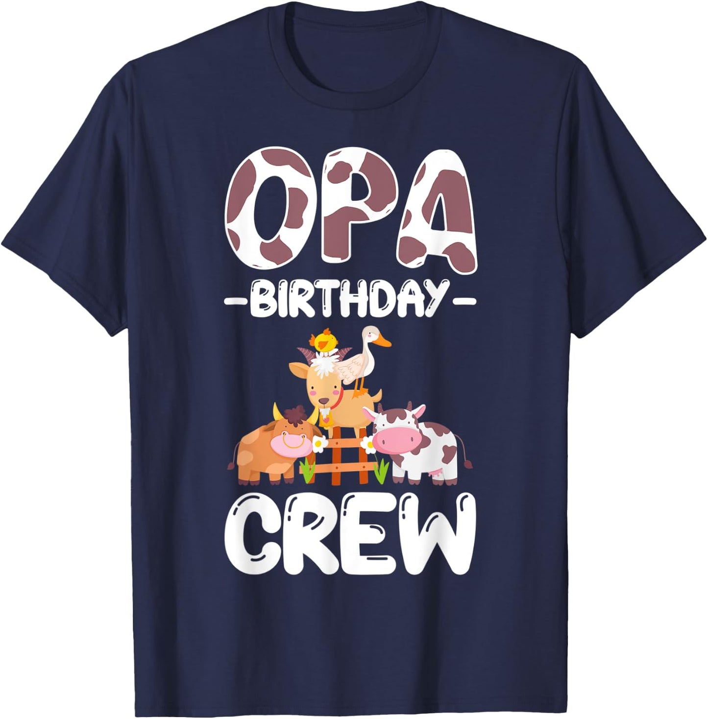 Opa Birthday Crew Farm Animal Family Bday Party T-Shirt - T-Shirt | Navy