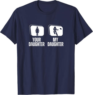 Rugby Player Your Daughter My Daughter Proud Dad Mom Rugby T-Shirt - T-Shirt | Navy