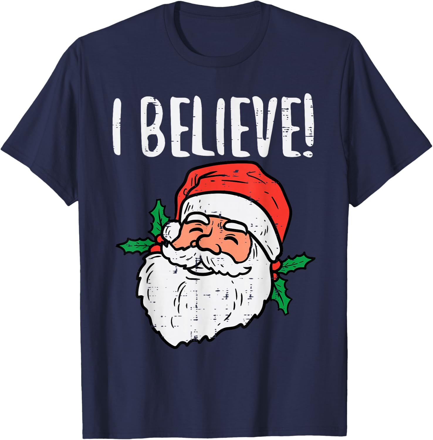 I Believe Santa Cute Christmas Xmas Men Women T-Shirt - T-Shirt | Navy