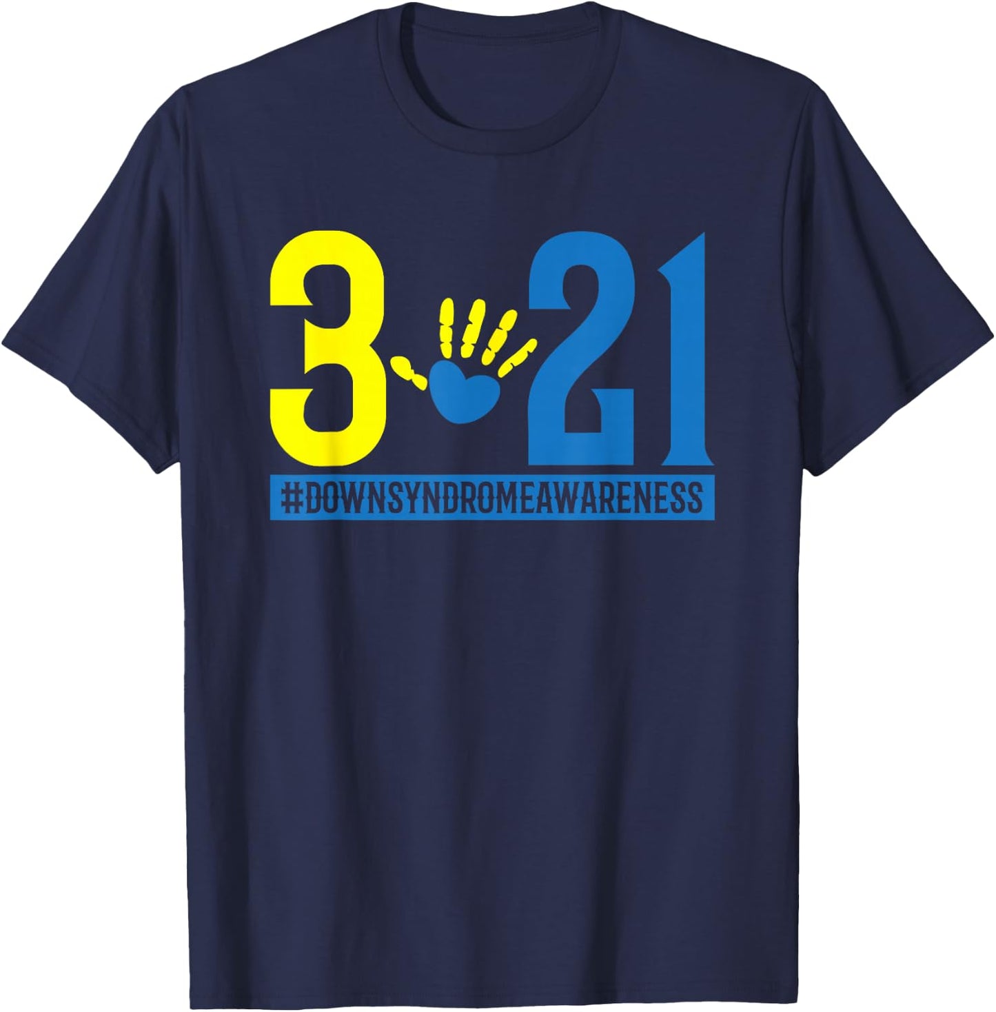 Blue Yellow Heart 21 World Down Syndrome Awareness Day 3 21 T-Shirt - T-Shirt | Navy