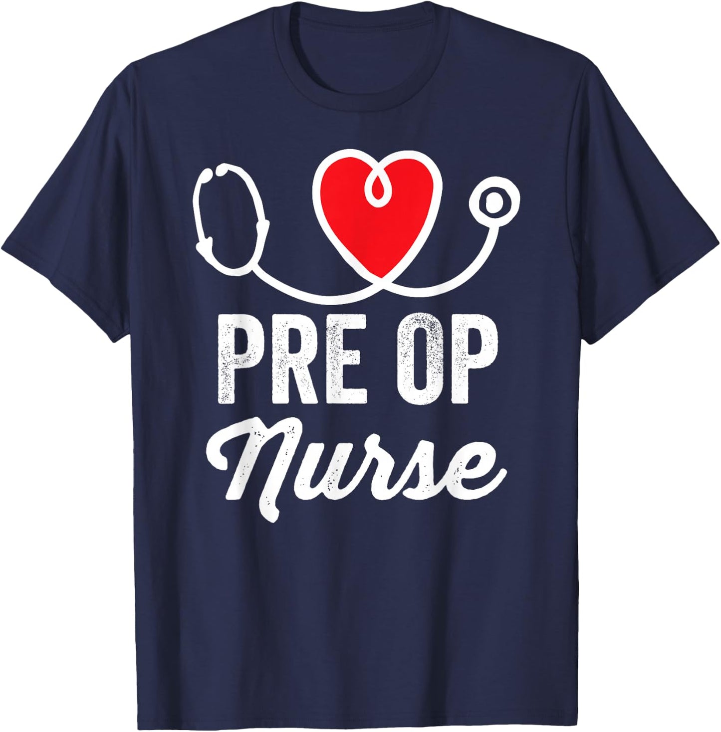 Pre OP Nurse Medical Nursing RN Staff Nurse's Day T-Shirt - T-Shirt | Navy