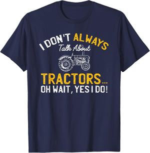 I don't always talk about tractors... Funny Farmer Retro T-Shirt - T-Shirt | Navy