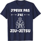 I Can't I Have Jiu Jitsu Japanese Sport Humor Jiu Jitsu T-Shirt - T-Shirt | Navy