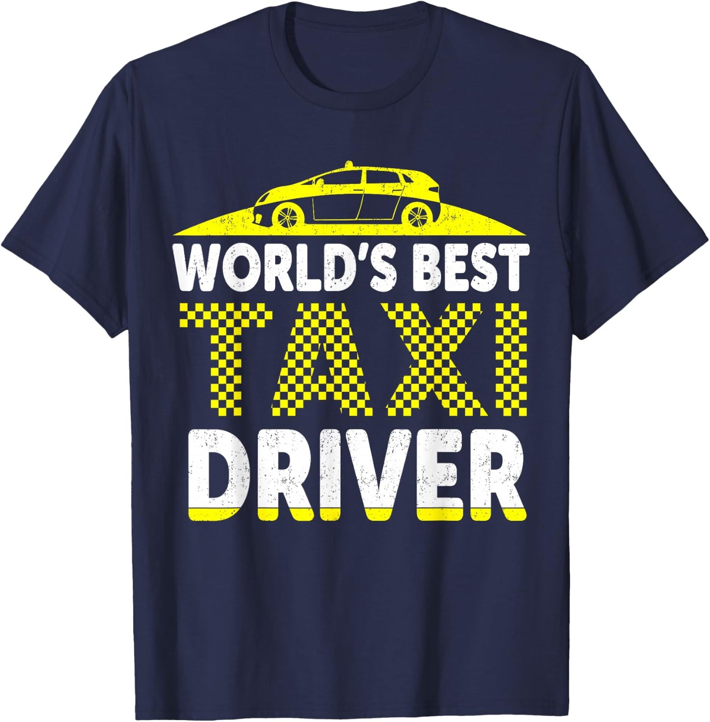 World's Best Taxi Driver , black, s T-Shirt - T-Shirt | Navy