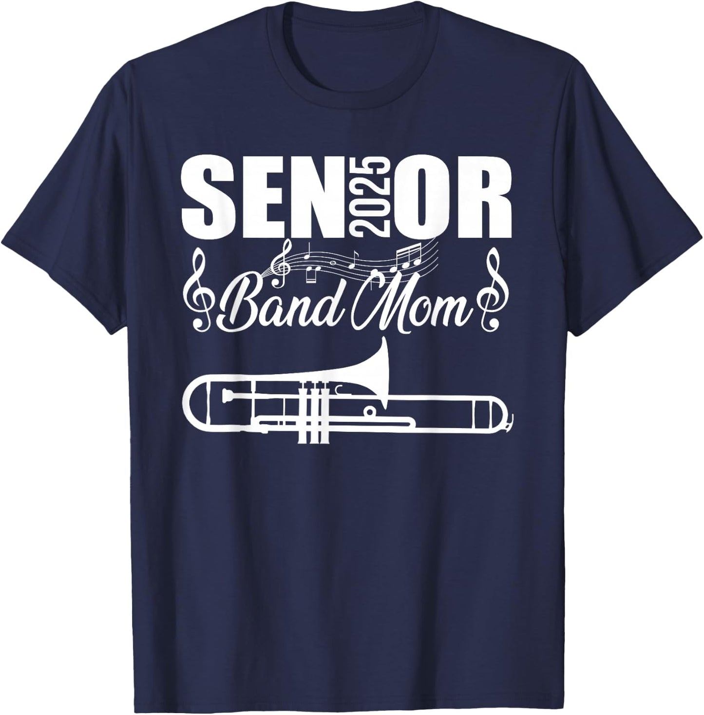 Senior Band Mom 2025 Marching Band Class of 2025 Trombone T-Shirt - T-Shirt | Navy