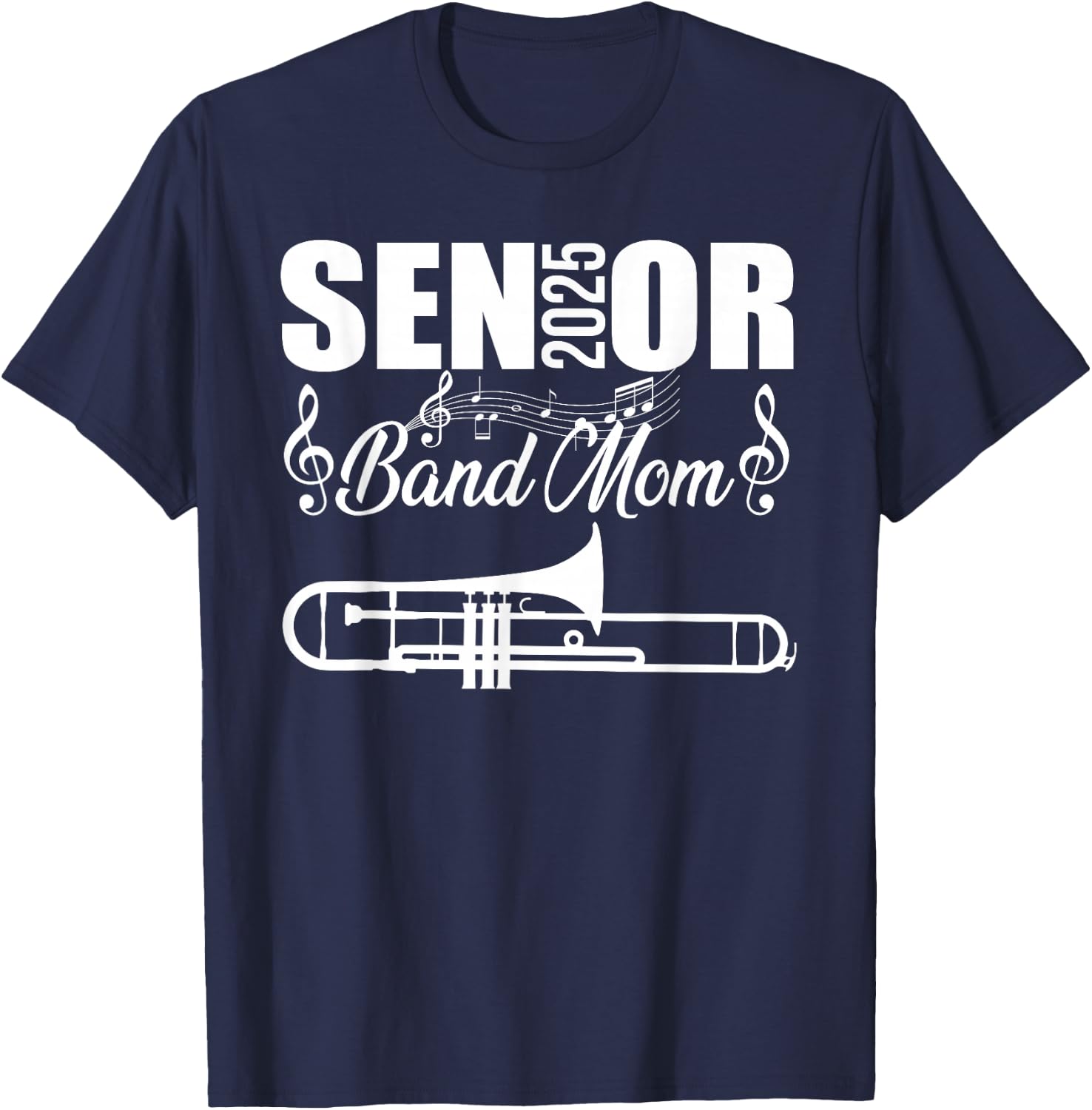 Senior Band Mom 2025 Marching Band Class of 2025 Trombone T-Shirt - T-Shirt | Navy