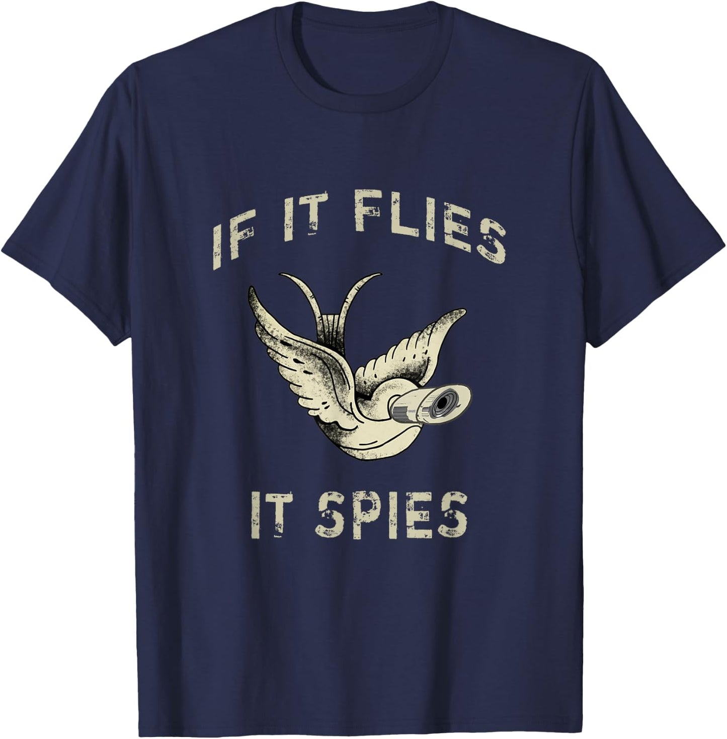 If It Flies It Spies Conspiracy Theory Birds Aren’t Real T-Shirt - T-Shirt | Navy