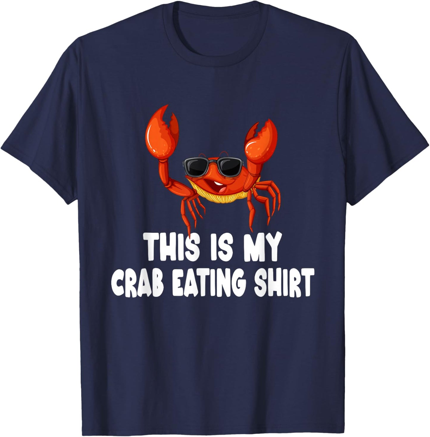 Funny This Is My Crab Eating Shirt Red Crab Crabbing Foodie T-Shirt - T-Shirt | Navy