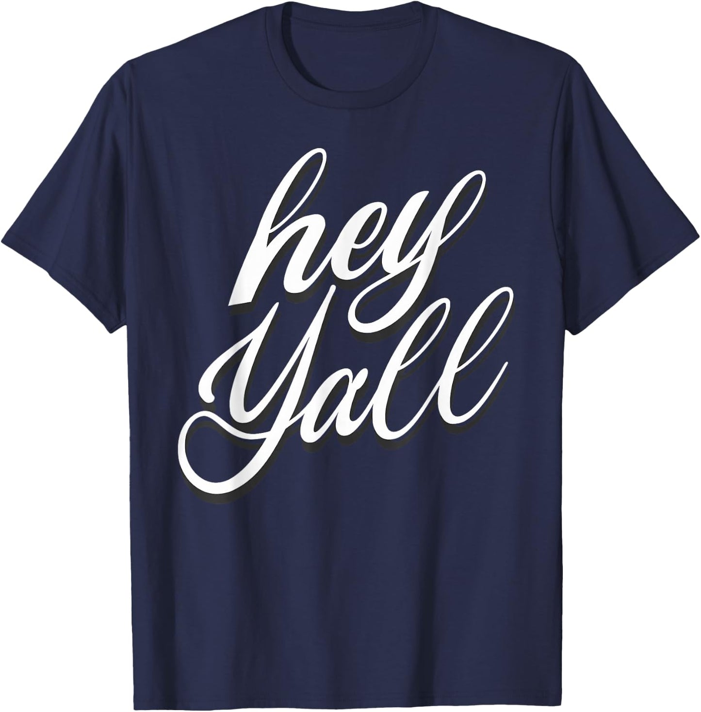 Hey Yall T-Shirt - T-Shirt | Navy