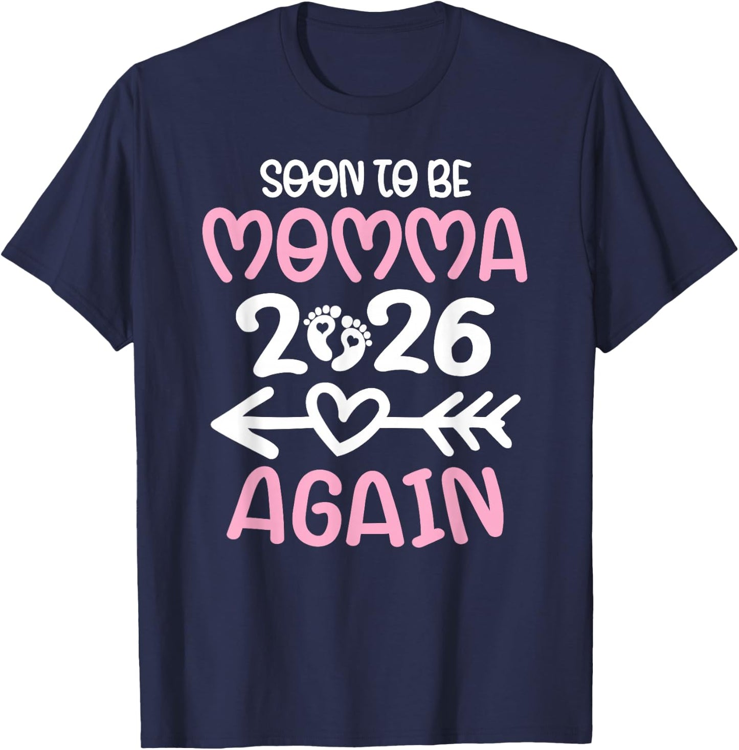 Soon To Be Momma again est. 2026 Pregnancy Announcement T-Shirt - T-Shirt | Navy