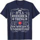 Roderick Name Its A Roderick Thing You Wouldn't Understand T-Shirt - T-Shirt | Navy