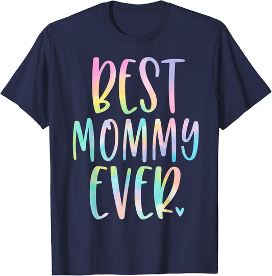 Best Mommy Ever Gifts Mother's Day Tie Dye T-Shirt - T-Shirt | Navy
