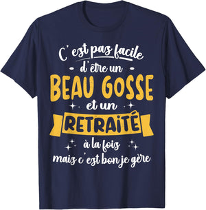 Retired Gift Humour Birthday Beau Gosse Retirement , Black, S T-Shirt - T-Shirt | Navy