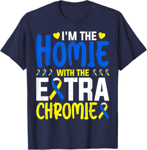 I Am The Homie With Extra Chromie T-Shirt - T-Shirt | Navy