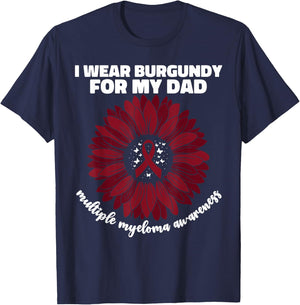 I Wear Burgundy For My Dad Multiple Myeloma Cancer Awareness T-Shirt - T-Shirt | Navy