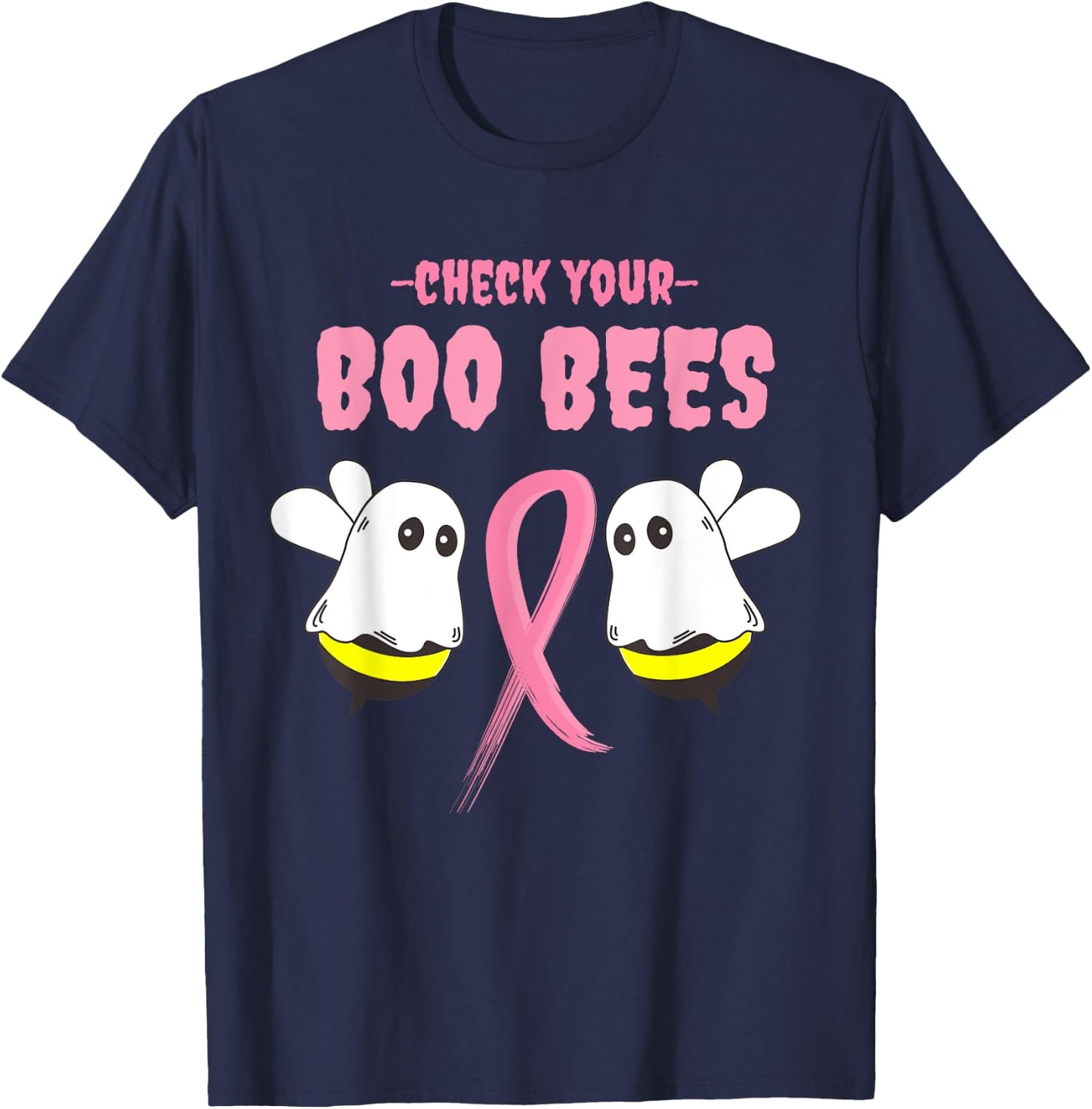 Check your boo bees, making strides against breast cancer T-Shirt - T-Shirt | Navy