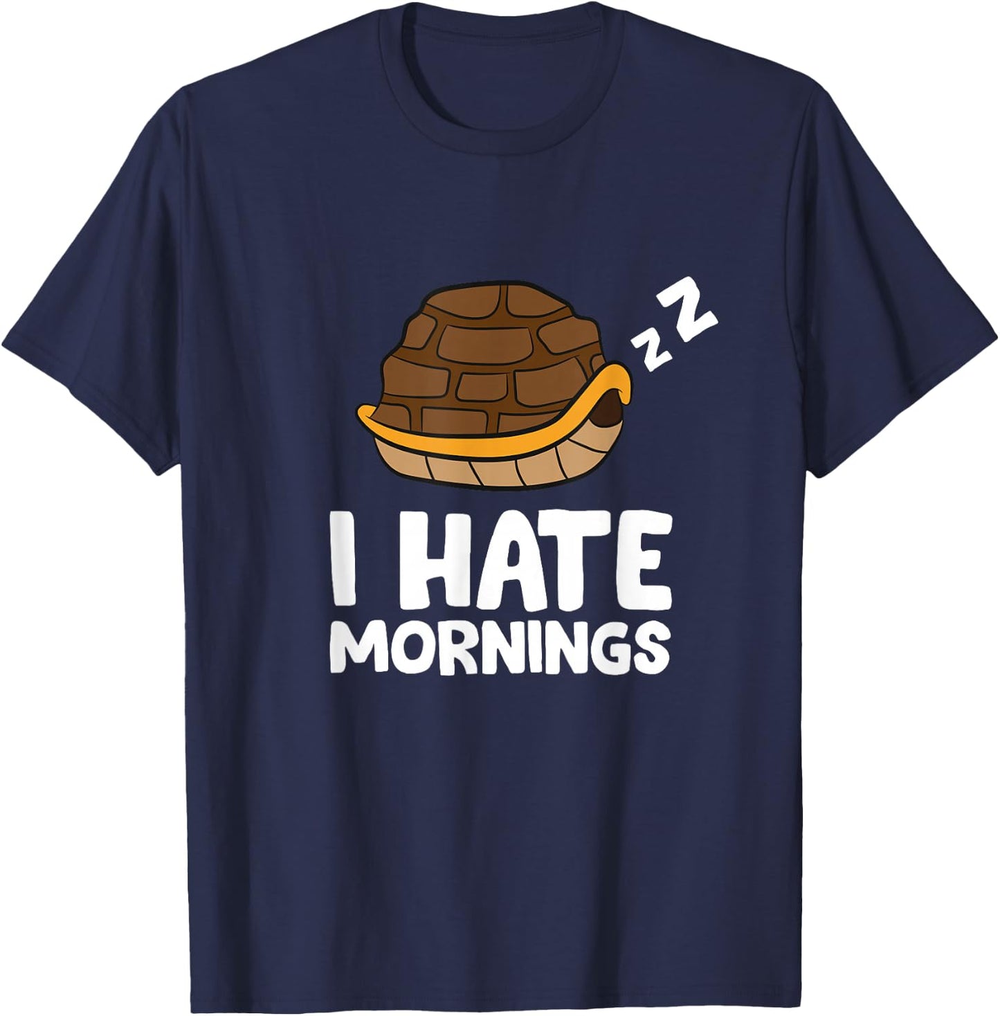 Turtle I Hate Mornings Pyjamas Cute Turtle T-Shirt - T-Shirt | Navy