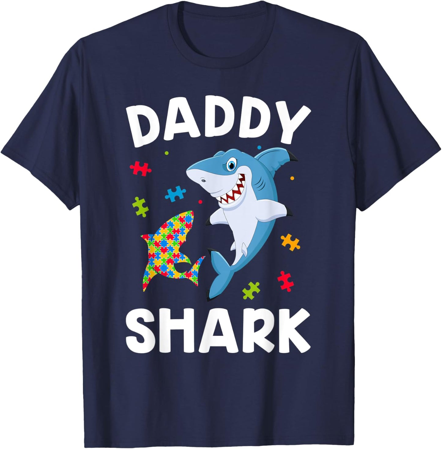 Daddy Shark Funny Father Autism Awareness Day Gift Dad T-Shirt - T-Shirt | Navy