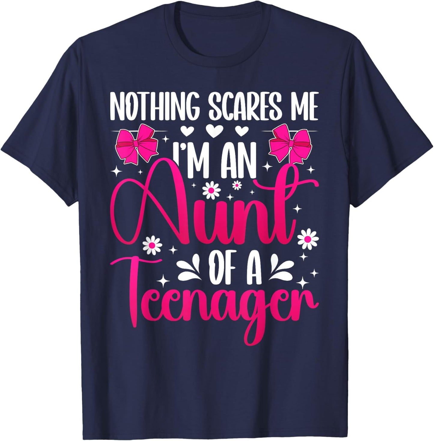 I'm An Aunt Of A Teenager Aunt Teenager Auntie T-Shirt - T-Shirt | Navy