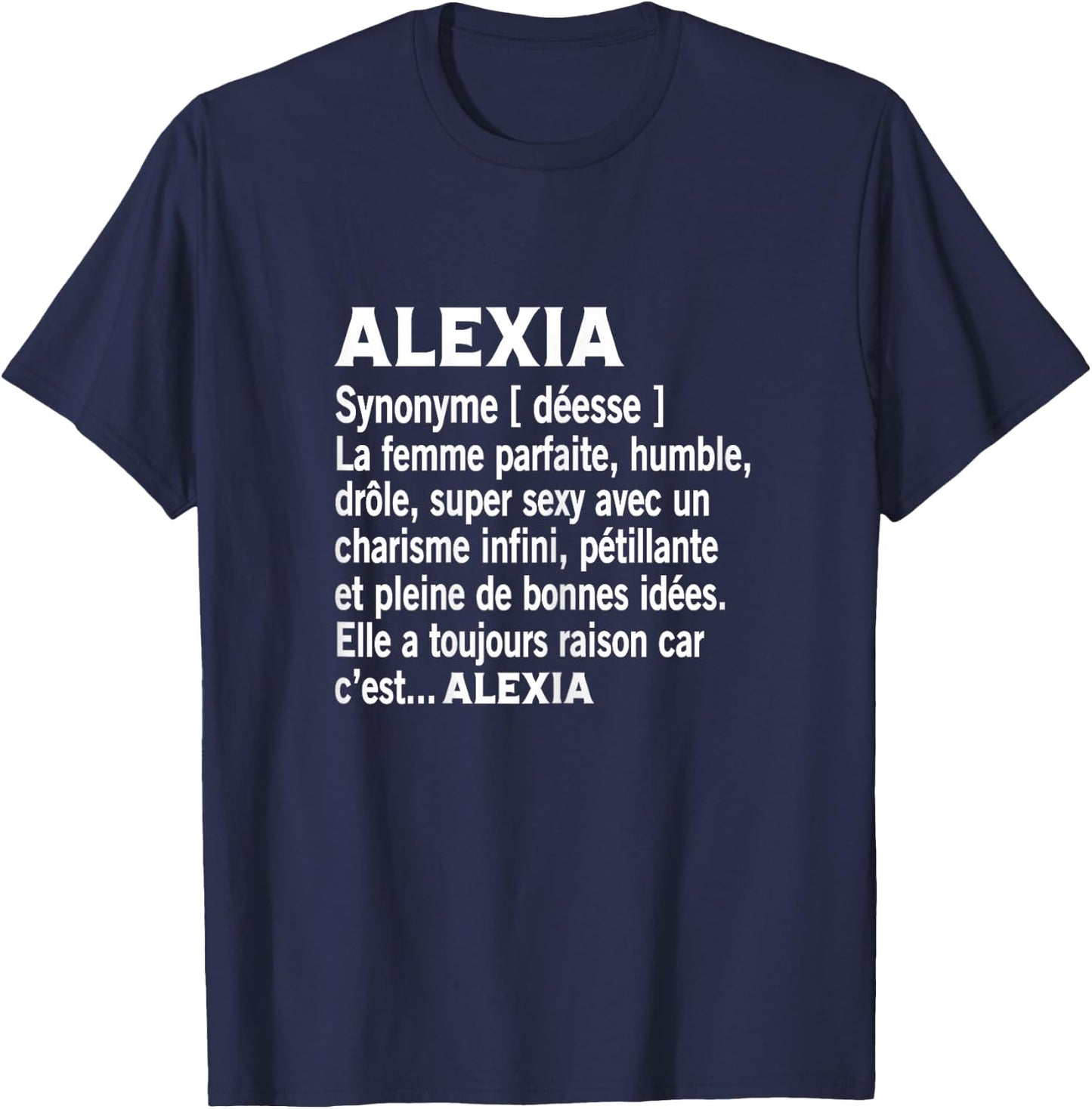 Woman Humor Personalized Gift Alexia Name Definition , Black, Female X-Small T-Shirt - T-Shirt | Navy