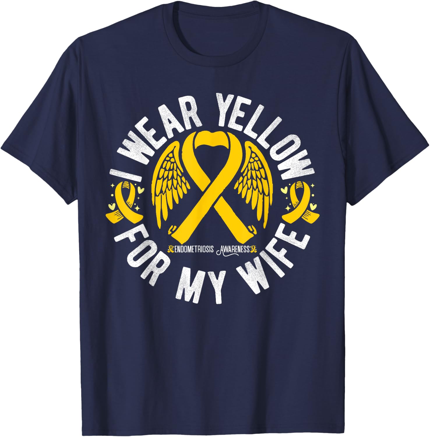 I Wear Yellow For My Wife Endometriosis Awareness T-Shirt - T-Shirt | Navy