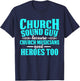 Church Sound Guy Need A Hero Audio Tech Engineer T-Shirt - T-Shirt | Navy