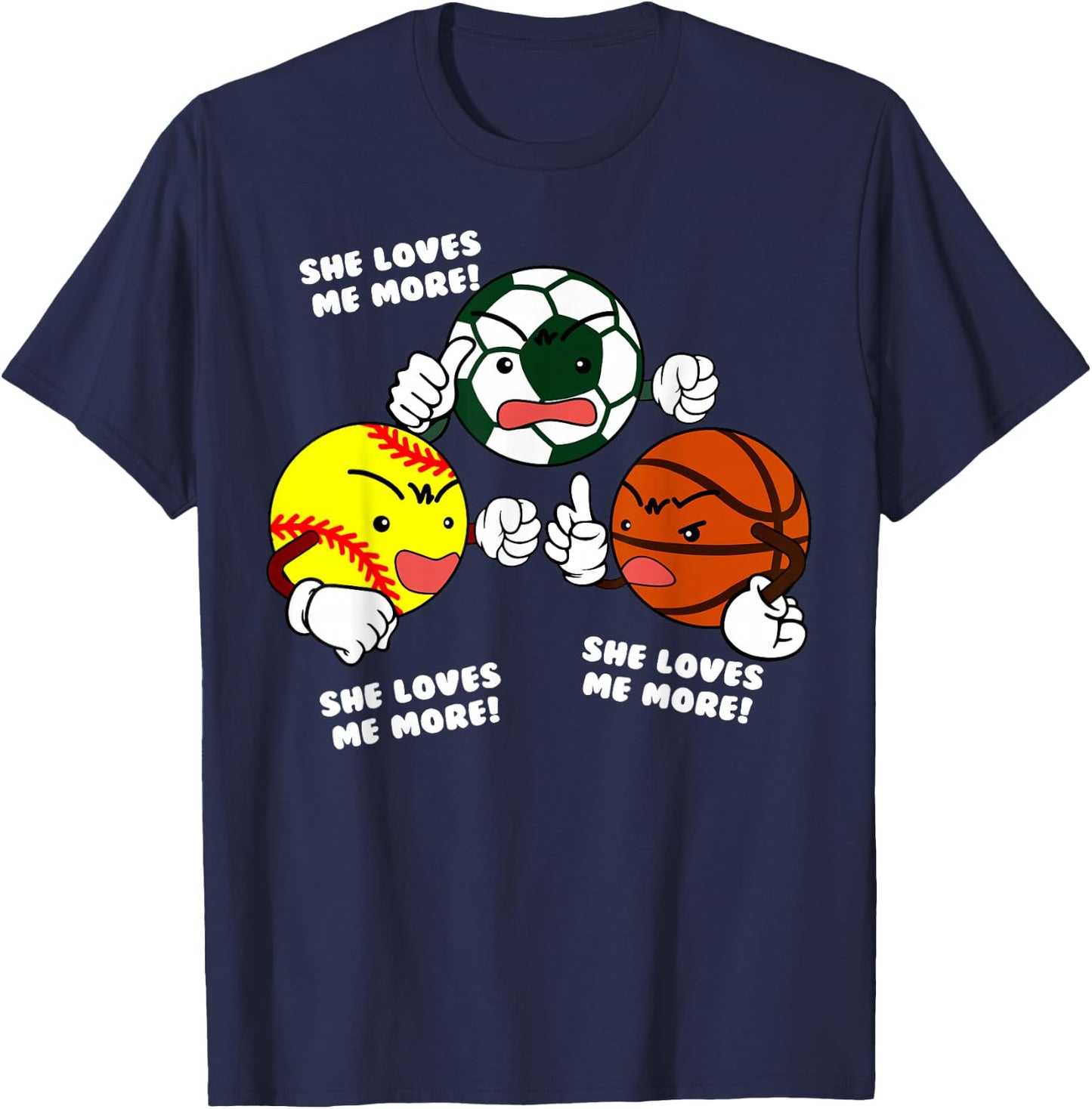She Loves Me More Funny Softball Soccer Basketball Player T-Shirt - T-Shirt | Navy