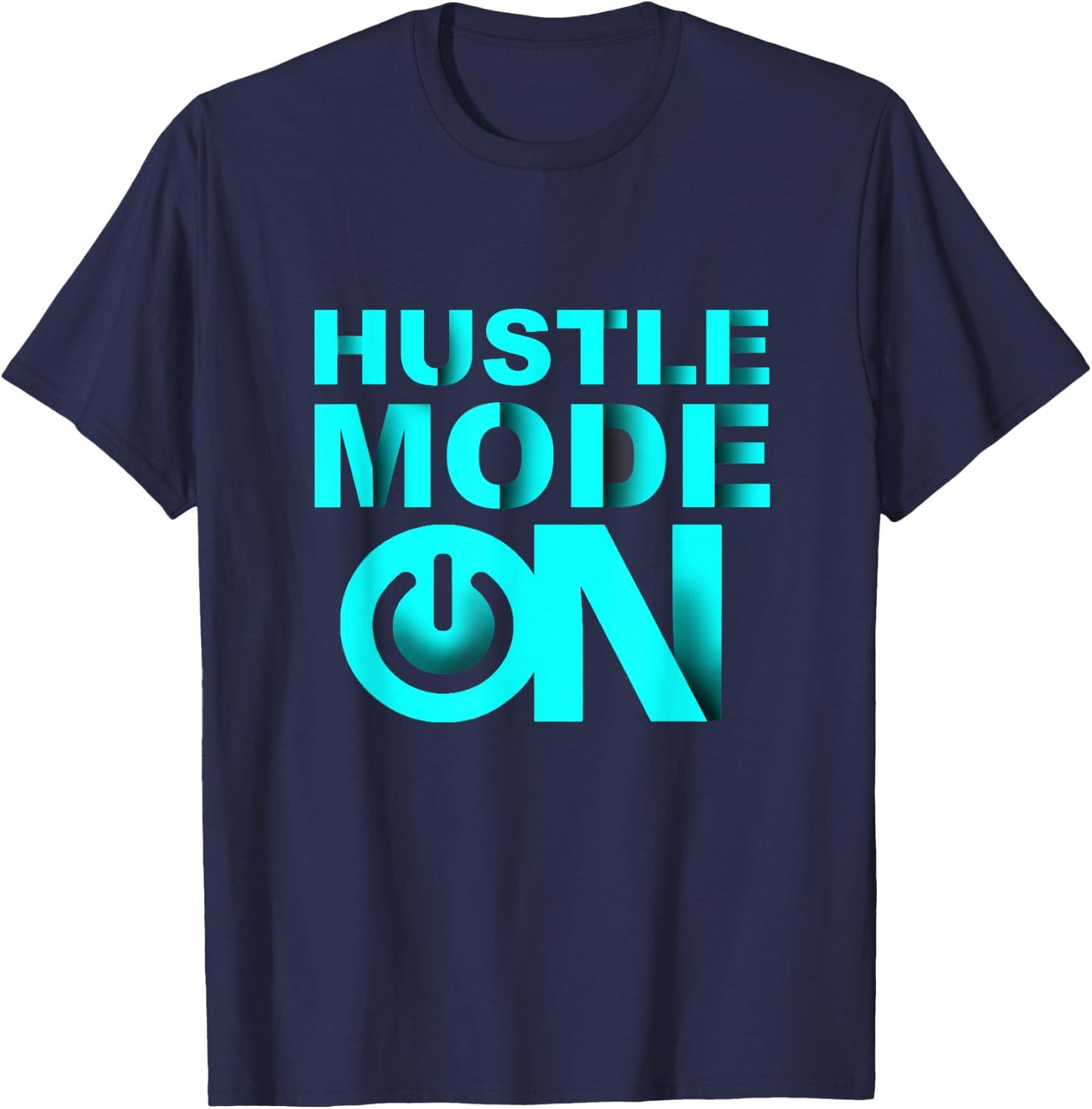 Turquoise Hustle Mode On Turquoise Color Graphic T-Shirt - T-Shirt | Navy