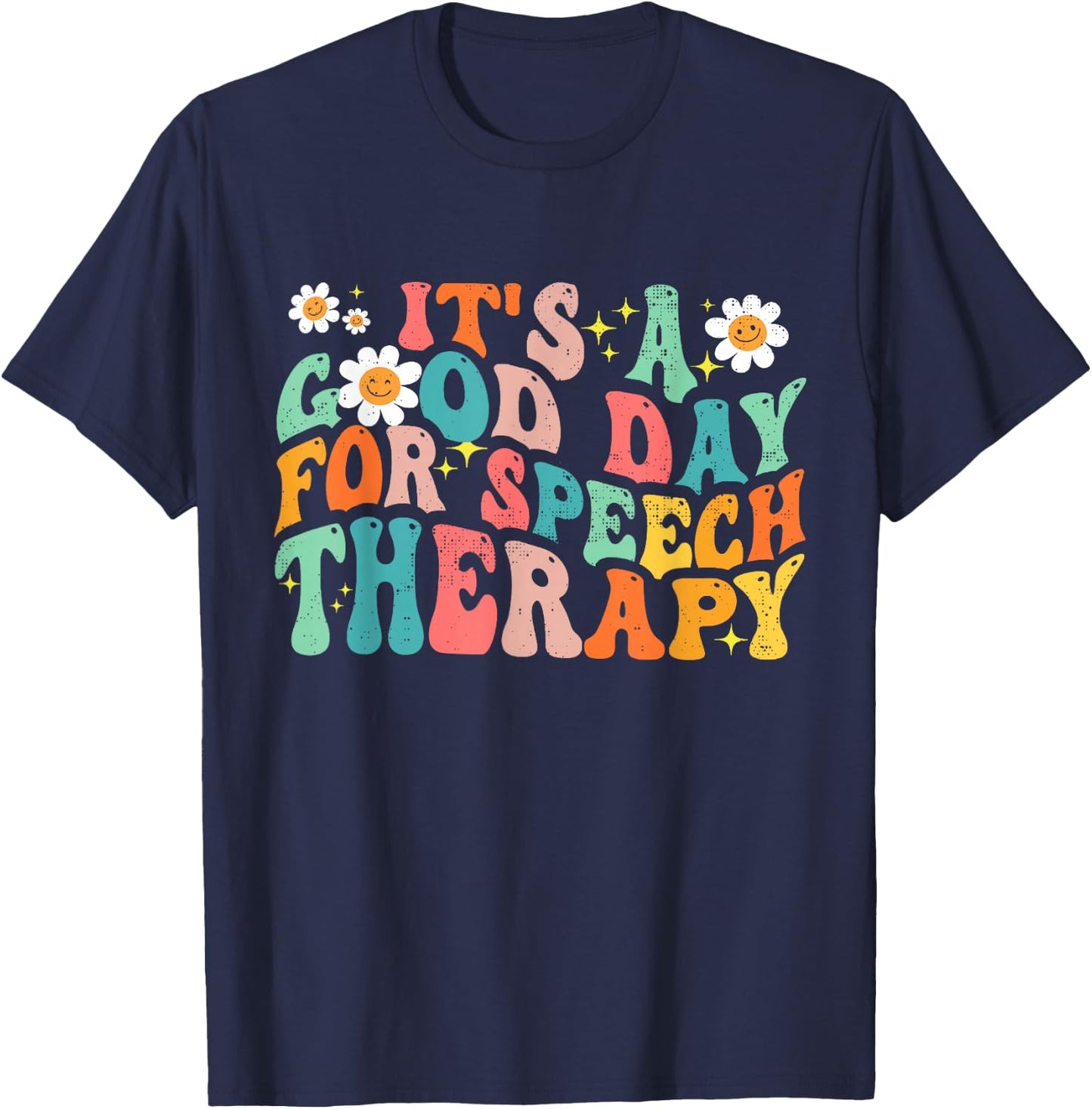 Retro Groovy It's A Good Day For Speech Therapy Smile Face T-Shirt - T-Shirt | Navy