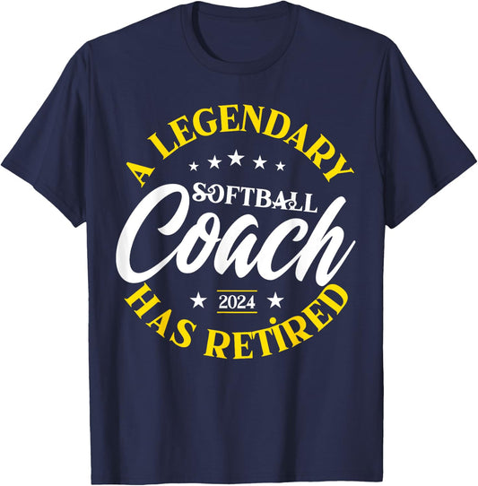 Legendary Softball Coach Retired Class Of 2024 Retirement T-Shirt - T-Shirt | Navy